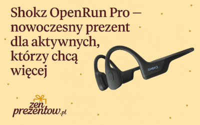 🎧 Shokz OpenRun Pro — nowoczesny prezent dla aktywnych, którzy chcą więcej